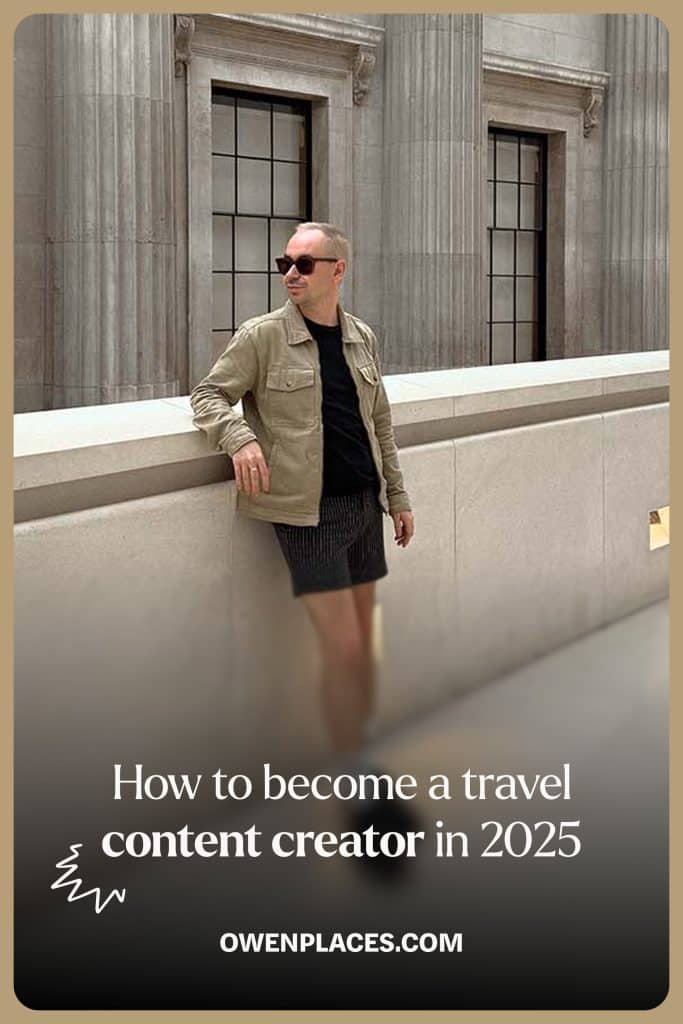 Pinterest post that says: How to become a travel content creator in 2025