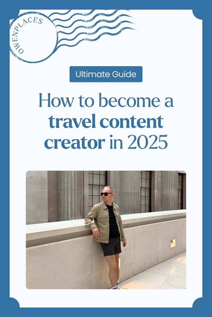 Pinterest post that says: How to become a travel content creator in 2025