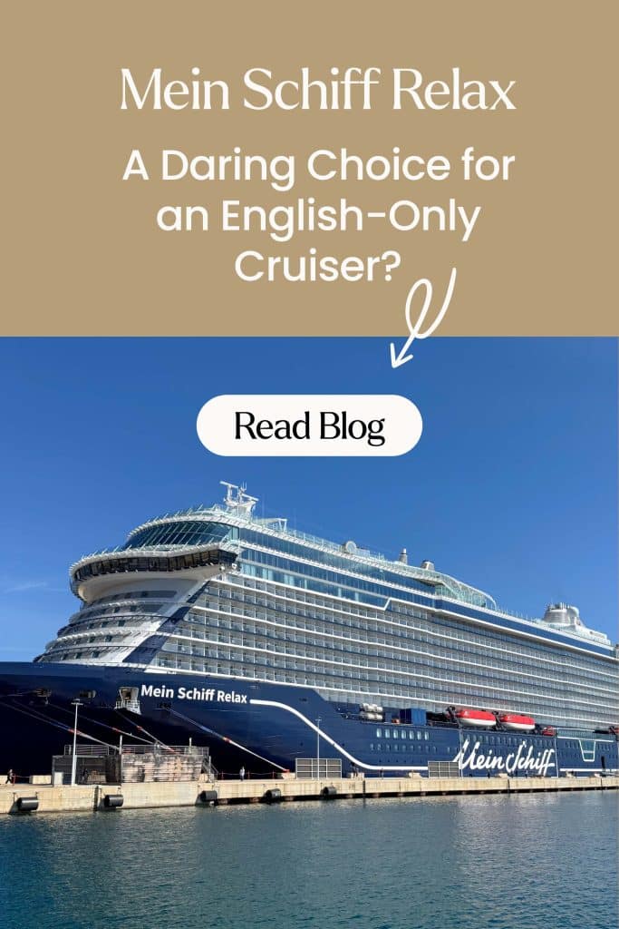 Image of Mein Schiff Relax with the caption "A daring choice for an English-only cruiser"