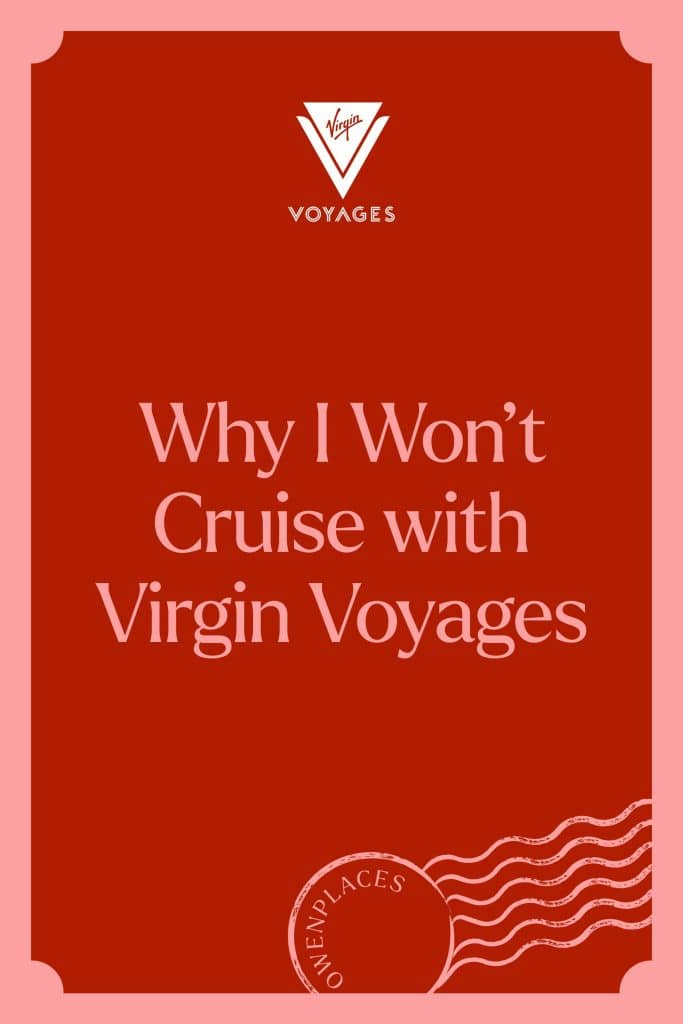 Postcard inspired image that says "Why I Won't Cruise with Virgin Voyages"