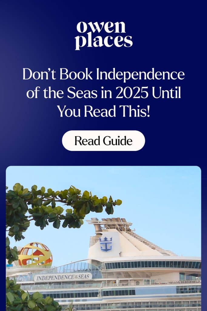 A pin that says "Independence of the Seas: What to Expect in 2025"