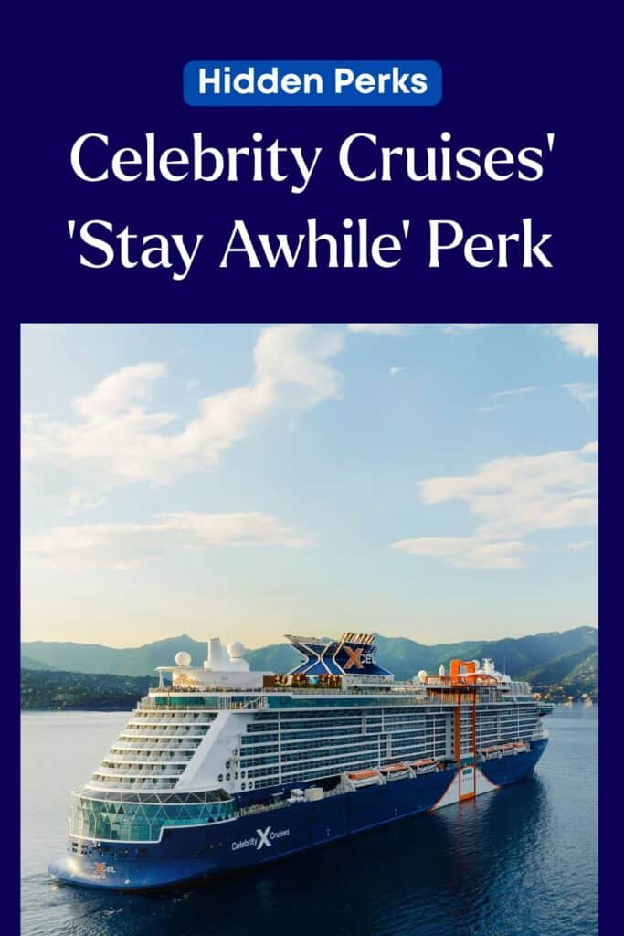 Stay Awhile / Extend your stay with Celebrity Cruises