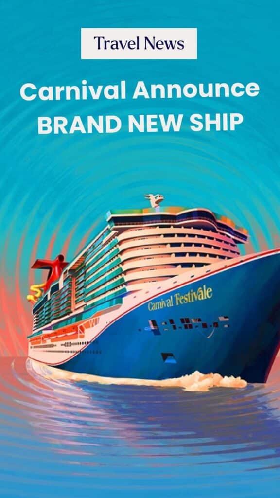 Carnival Cruises announce new ship: Carnival Festivale