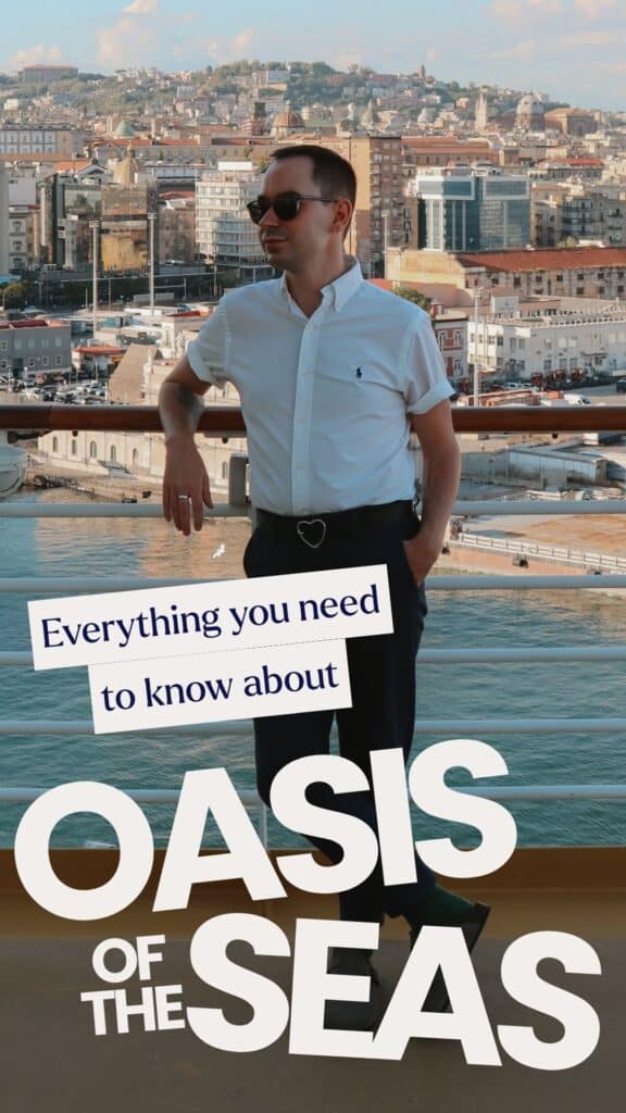 Photo of Owen resting against a balcony onboard Oasis of the Seas. With the text saying "Everything you need to know about Oasis of the Seas"