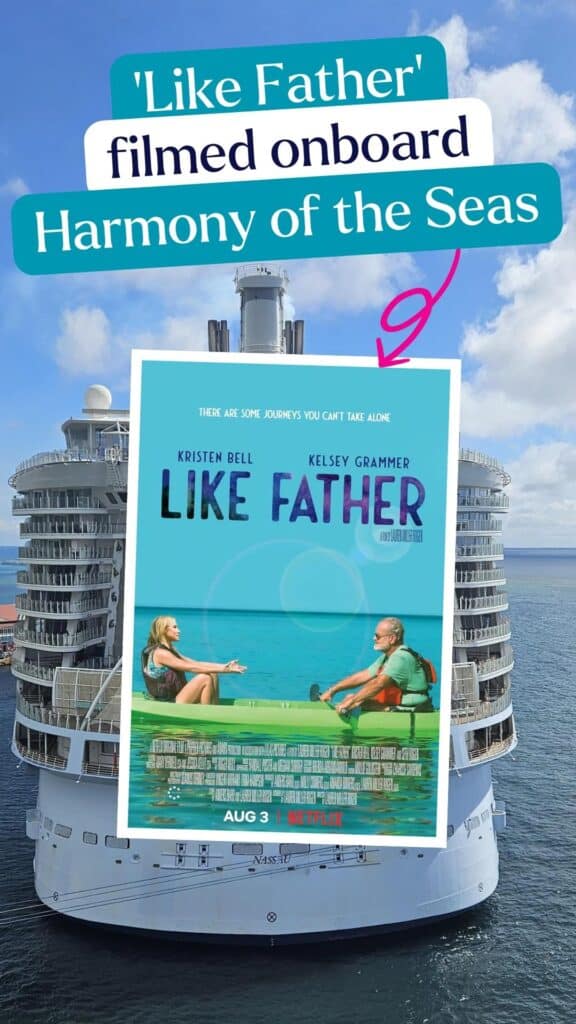 Like Father Netflix movie filmed onboard Harmony of the Seas