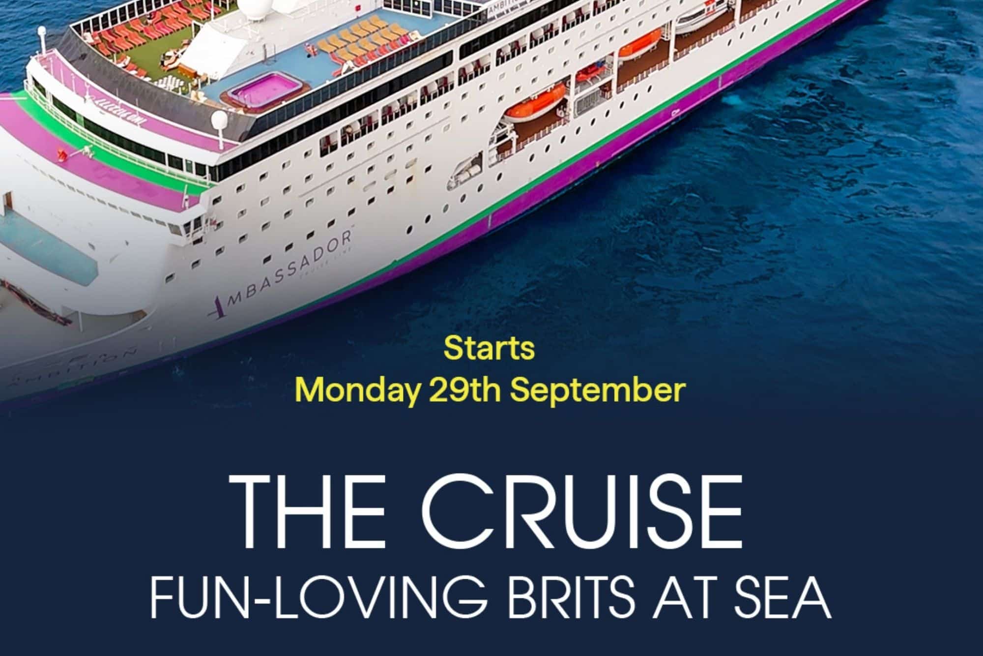 The Cruise: Fun-Loving Brits at Sea 2025