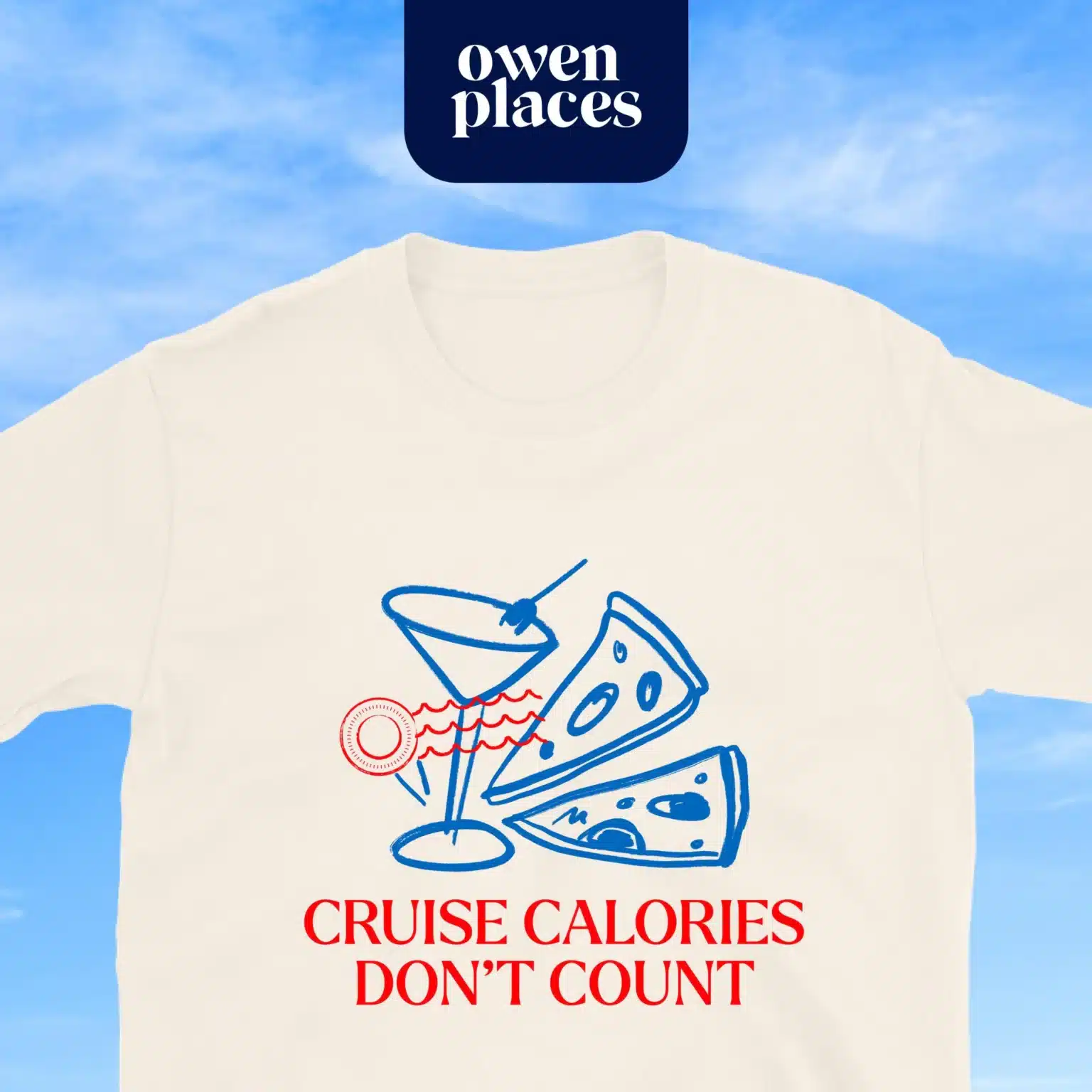 Cruise Shirt | Cruise Calories Don't Count | Cruise Blog | Owen Places