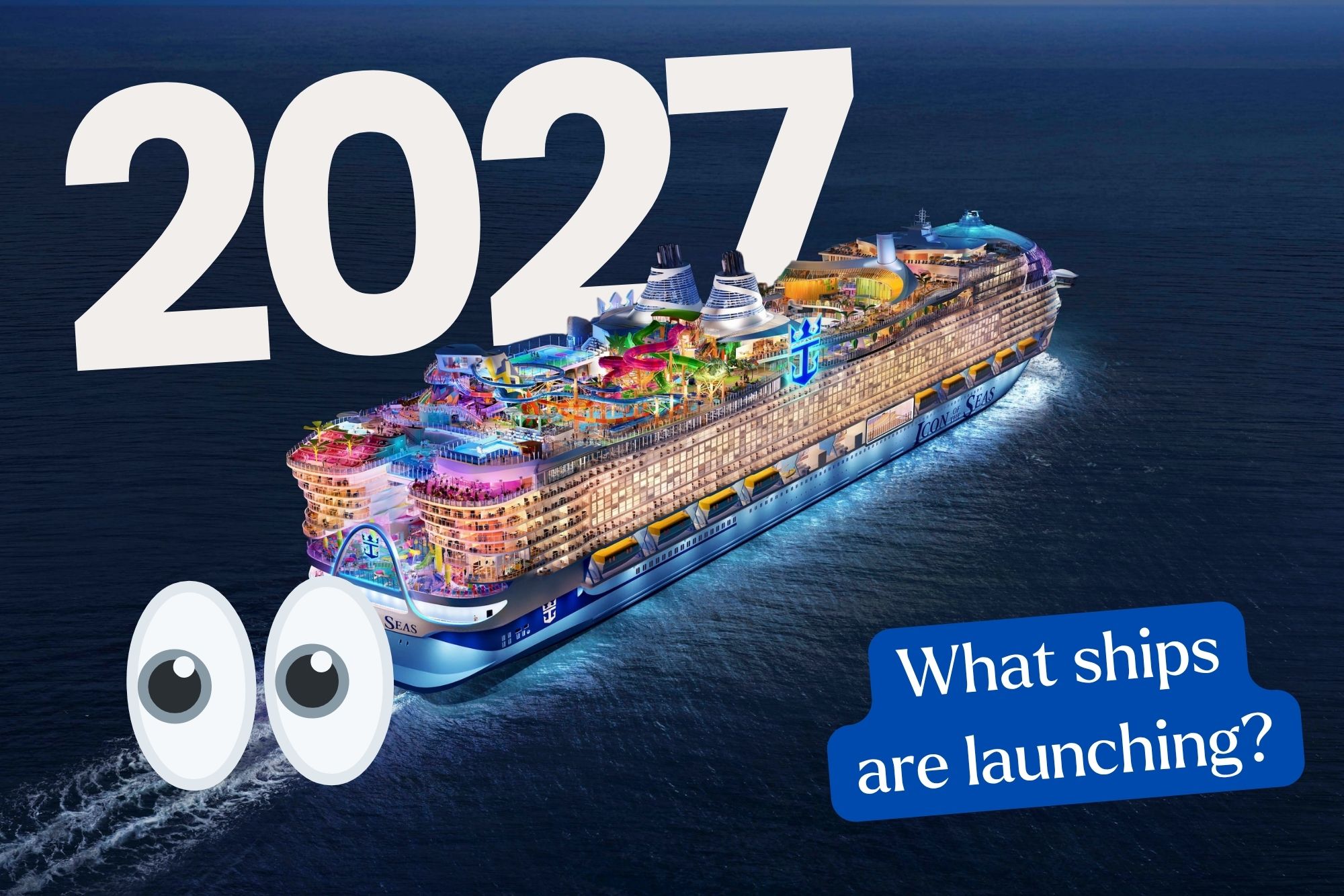 Cruise Ships Launching in 2027
