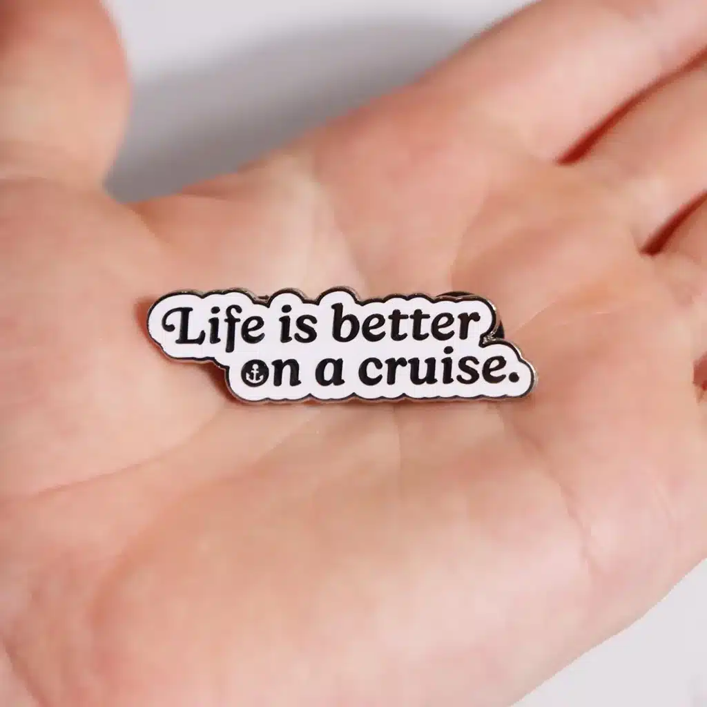 Cruise Enamel Pins - Cruise Themed - Cruise Merch - Life is Better on a Cruise - Owen Places