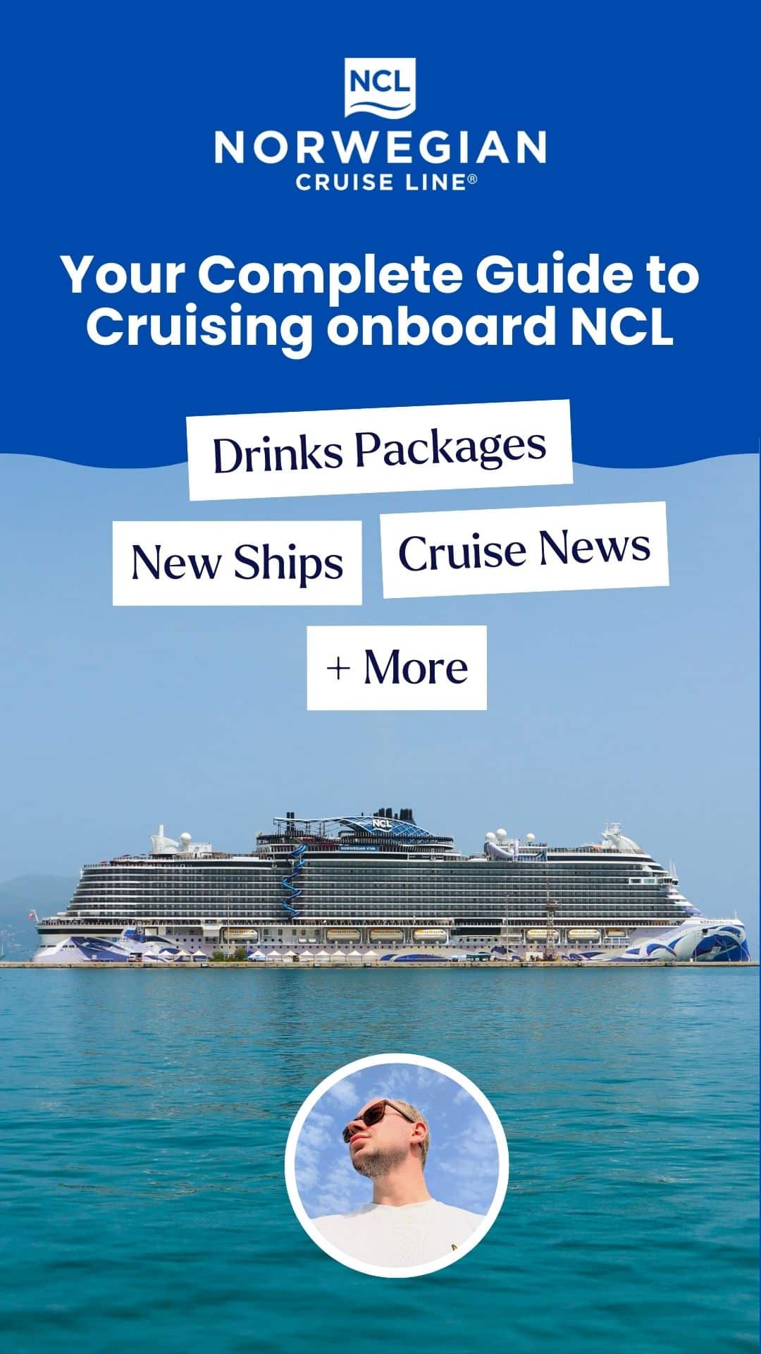 Your complete guide to everything Norwegian Cruise Line (NCL)