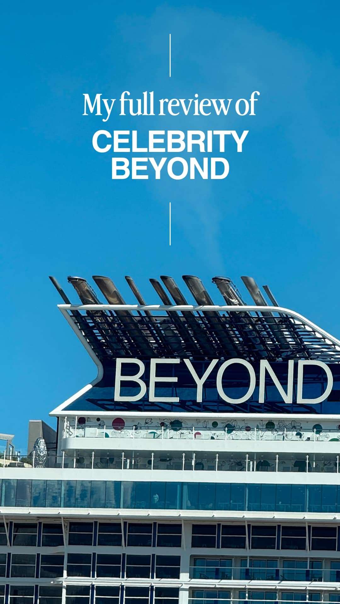 My Full & Honest Review of Celebrity Beyond - Exterior photo of Celebrity Beyond