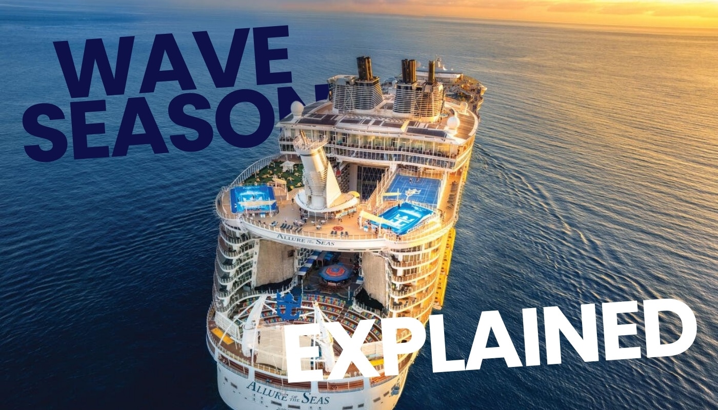 Cruise Wave Season Explained