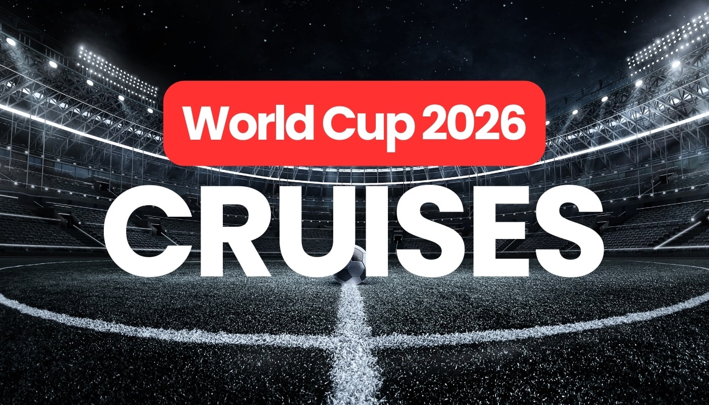 World Cup 2026 Cruises