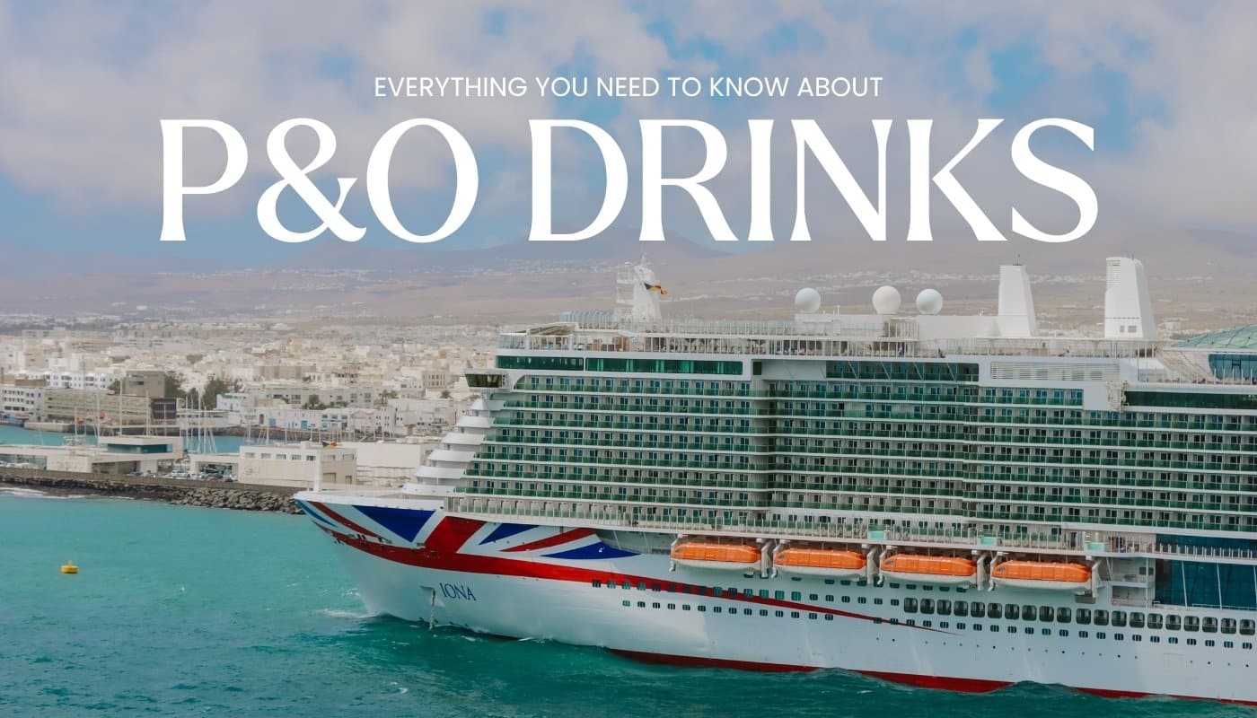 P&O Cruises Drinks Package Explained