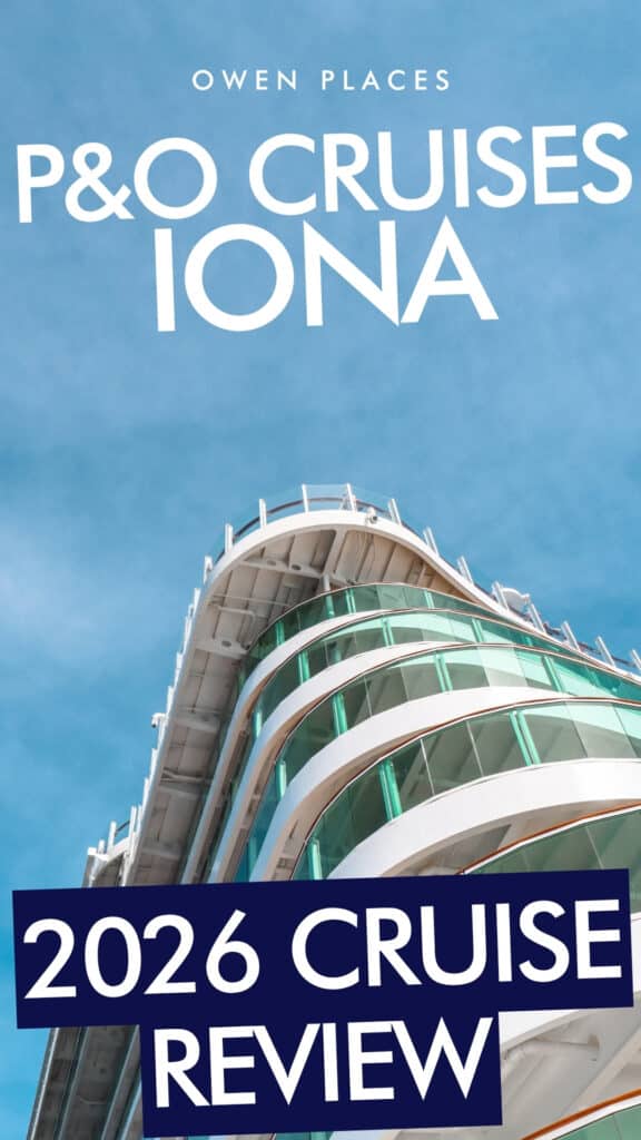 P&O Cruises IONA Cruise Ship Review 2026